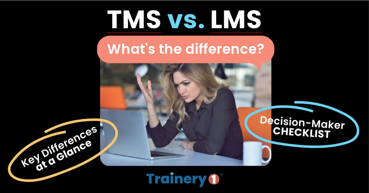 TMS vs. LMS: What's the Difference? Decision-Maker Checklist